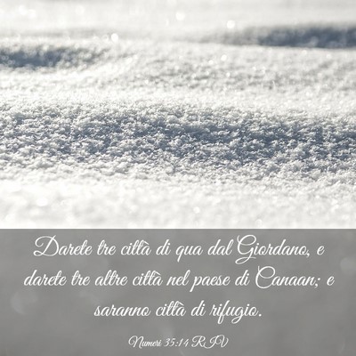 Picture 03 - Numeri 35:14 RIV - Darete tre città di qua dal Giordano, e darete - Bible Verse Picture