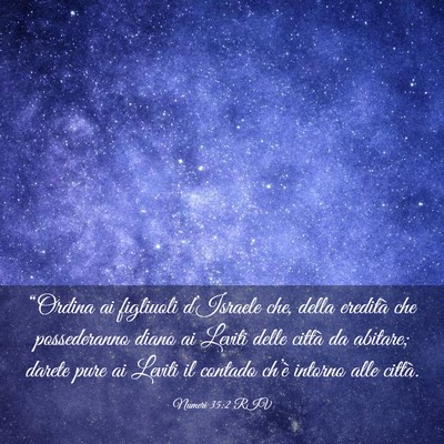 Picture 03 - Numeri 35:2 RIV - “Ordina ai figliuoli d’Israele che, della - Bible Verse Picture