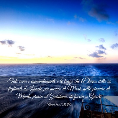 Picture 03 - Numeri 36:13 RIV - Tali sono i comandamenti e le leggi che - Bible Verse Picture