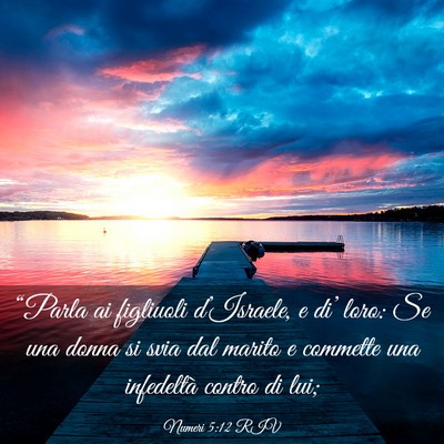Picture 03 - Numeri 5:12 RIV - “Parla ai figliuoli d’Israele, e di’ loro: - Bible Verse Picture