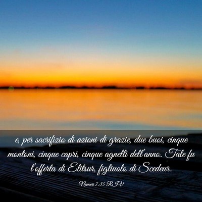 Picture 03 - Numeri 7:35 RIV - e, per sacrifizio di azioni di grazie, due buoi, - Bible Verse Picture