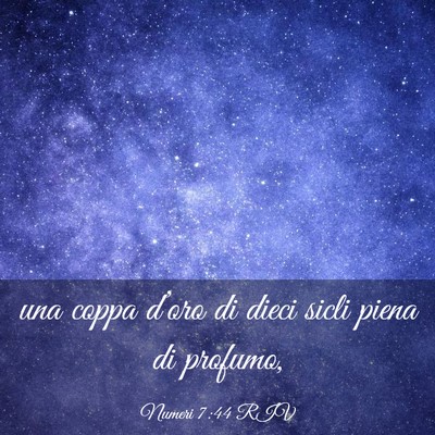 Picture 03 - Numeri 7:44 RIV - una coppa d’oro di dieci sicli piena di - Bible Verse Picture