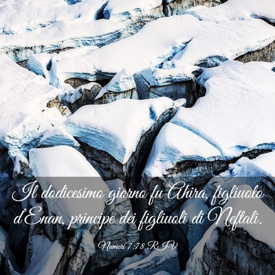 Picture 03 - Numeri 7:78 RIV - Il dodicesimo giorno fu Ahira, figliuolo - Bible Verse Picture