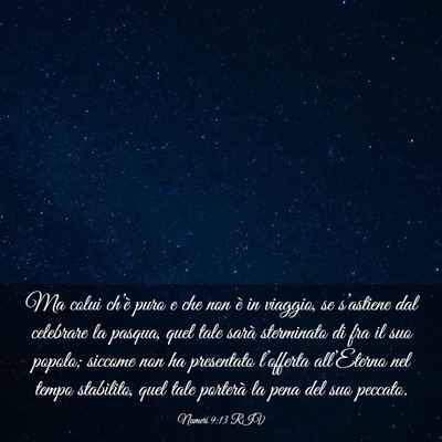 Picture 03 - Numeri 9:13 RIV - Ma colui ch’è puro e che non è in viaggio, se - Bible Verse Picture