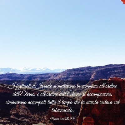 Picture 03 - Numeri 9:18 RIV - I figliuoli d’Israele si mettevano in cammino - Bible Verse Picture