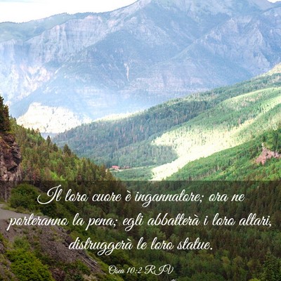 Picture 03 - Osea 10:2 RIV - Il loro cuore è ingannatore; ora ne porteranno - Bible Verse Picture