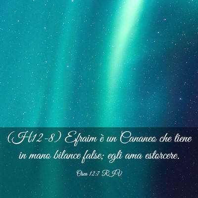 Picture 03 - Osea 12:7 RIV - (H12-8) Efraim è un Cananeo che tiene in mano - Bible Verse Picture