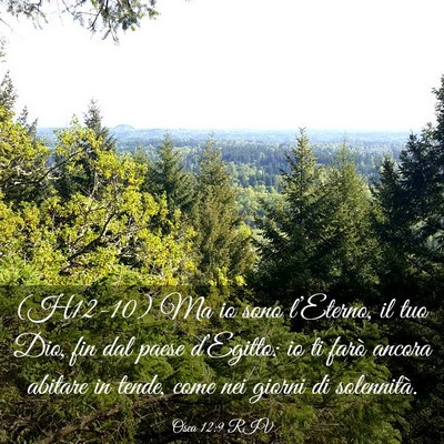 Picture 03 - Osea 12:9 RIV - (H12-10) Ma io sono l’Eterno, il tuo Dio, fin - Bible Verse Picture