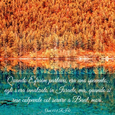 Picture 03 - Osea 13:1 RIV - Quando Efraim parlava, era uno spavento; egli - Bible Verse Picture