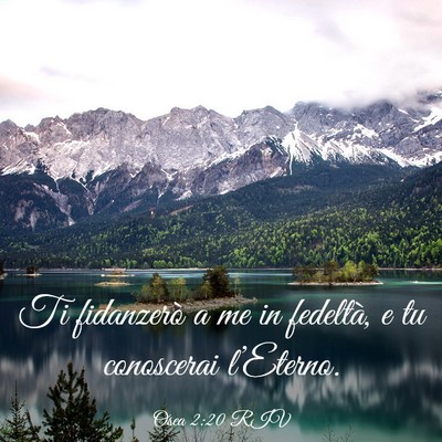 Picture 03 - Osea 2:20 RIV - Ti fidanzerò a me in fedeltà, e tu conoscerai - Bible Verse Picture