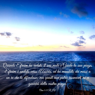 Picture 03 - Osea 5:13 RIV - Quando Efraim ha veduto il suo male e Giuda la - Bible Verse Picture