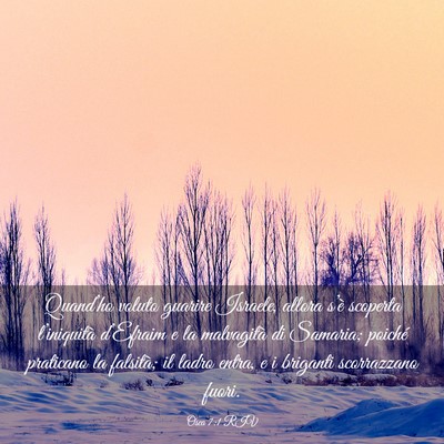 Picture 03 - Osea 7:1 RIV - Quand’ho voluto guarire Israele, allora s’è - Bible Verse Picture