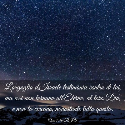 Picture 03 - Osea 7:10 RIV - L’orgoglio d’Israele testimonia contro di - Bible Verse Picture