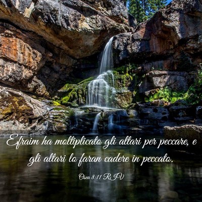 Picture 03 - Osea 8:11 RIV - Efraim ha moltiplicato gli altari per peccare, e - Bible Verse Picture