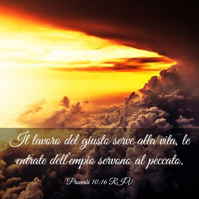 Picture 03 - Proverbi 10:16 RIV - Il lavoro del giusto serve alla vita, le entrate - Bible Verse Picture