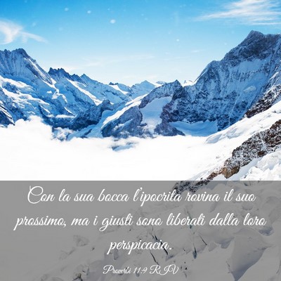 Picture 03 - Proverbi 11:9 RIV - Con la sua bocca l’ipocrita rovina il suo - Bible Verse Picture