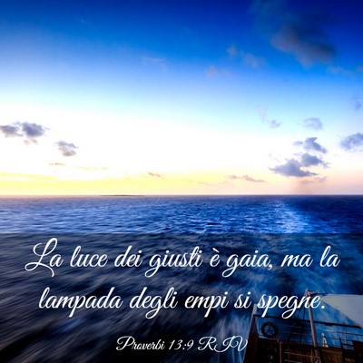 Picture 03 - Proverbi 13:9 RIV - La luce dei giusti è gaia, ma la lampada degli - Bible Verse Picture