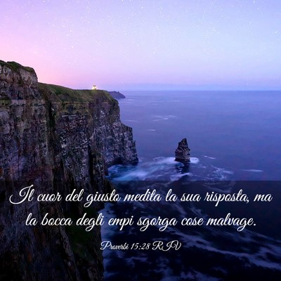 Picture 03 - Proverbi 15:28 RIV - Il cuor del giusto medita la sua risposta, ma la - Bible Verse Picture