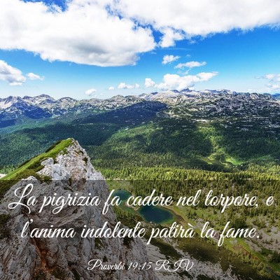 Picture 03 - Proverbi 19:15 RIV - La pigrizia fa cadere nel torpore, e l’anima - Bible Verse Picture