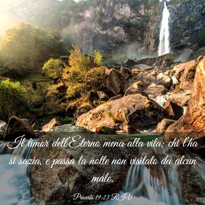 Picture 03 - Proverbi 19:23 RIV - Il timor dell’Eterno mena alla vita; chi l’ha - Bible Verse Picture
