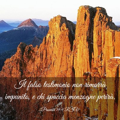 Picture 03 - Proverbi 19:9 RIV - Il falso testimonio non rimarrà impunito, e chi - Bible Verse Picture