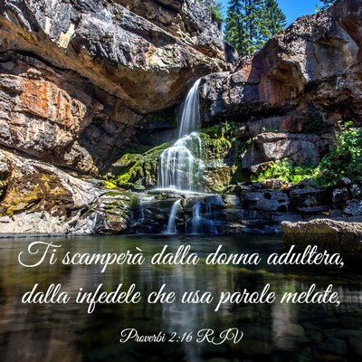 Picture 03 - Proverbi 2:16 RIV - Ti scamperà dalla donna adultera, dalla infedele - Bible Verse Picture