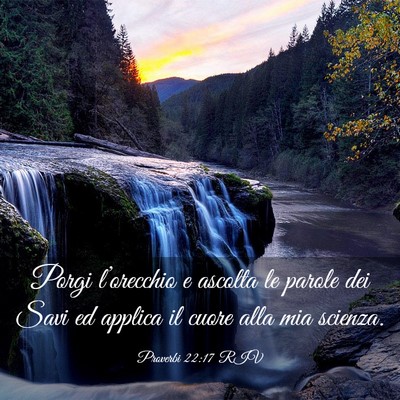 Picture 03 - Proverbi 22:17 RIV - Porgi l’orecchio e ascolta le parole dei Savi - Bible Verse Picture