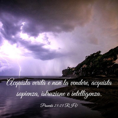Picture 03 - Proverbi 23:23 RIV - Acquista verità e non la vendere, acquista - Bible Verse Picture