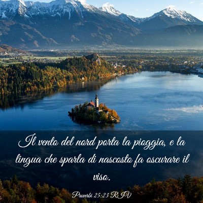 Picture 03 - Proverbi 25:23 RIV - Il vento del nord porta la pioggia, e la lingua - Bible Verse Picture