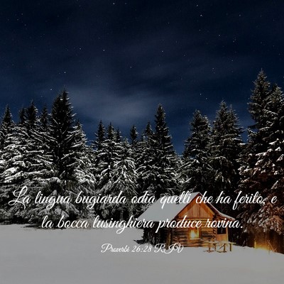 Picture 03 - Proverbi 26:28 RIV - La lingua bugiarda odia quelli che ha ferito, e - Bible Verse Picture