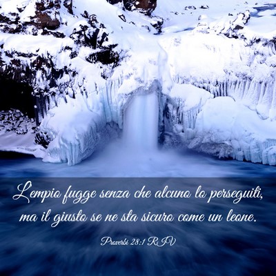 Picture 03 - Proverbi 28:1 RIV - L’empio fugge senza che alcuno lo perseguiti, - Bible Verse Picture