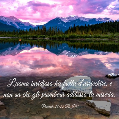 Picture 03 - Proverbi 28:22 RIV - L’uomo invidioso ha fretta d’arricchire, e - Bible Verse Picture
