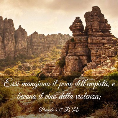 Picture 03 - Proverbi 4:17 RIV - Essi mangiano il pane dell’empietà, e bevono - Bible Verse Picture