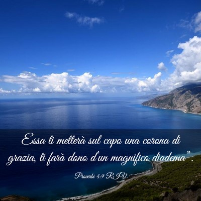Picture 03 - Proverbi 4:9 RIV - Essa ti metterà sul capo una corona di grazia, - Bible Verse Picture