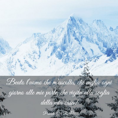Picture 03 - Proverbi 8:34 RIV - Beato l’uomo che m’ascolta, che veglia ogni - Bible Verse Picture