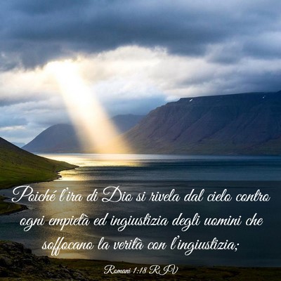Picture 03 - Romani 1:18 RIV - Poiché l’ira di Dio si rivela dal cielo contro - Bible Verse Picture