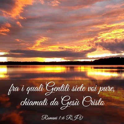 Picture 03 - Romani 1:6 RIV - fra i quali Gentili siete voi pure, chiamati da - Bible Verse Picture