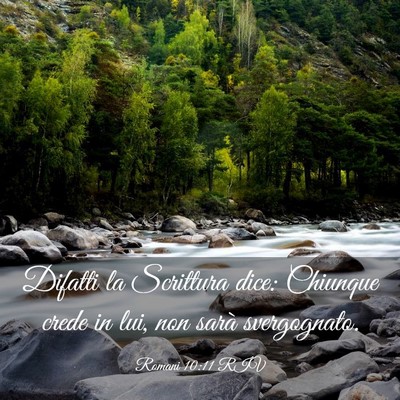 Picture 03 - Romani 10:11 RIV - Difatti la Scrittura dice: Chiunque crede in lui, - Bible Verse Picture