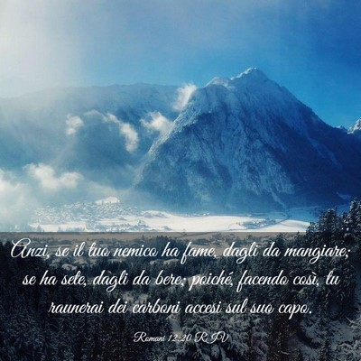 Picture 03 - Romani 12:20 RIV - Anzi, se il tuo nemico ha fame, dagli da - Bible Verse Picture