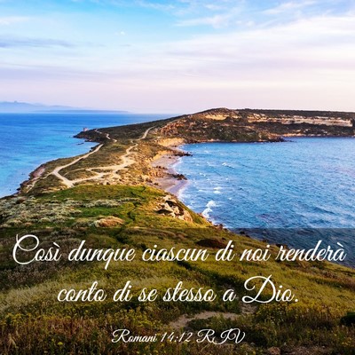 Picture 03 - Romani 14:12 RIV - Così dunque ciascun di noi renderà conto di se - Bible Verse Picture