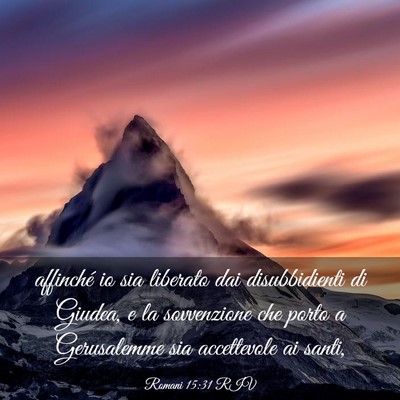 Picture 03 - Romani 15:31 RIV - affinché io sia liberato dai disubbidienti di - Bible Verse Picture