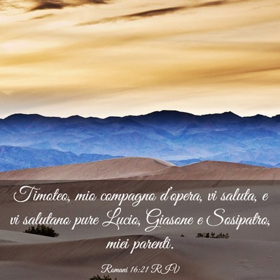 Picture 03 - Romani 16:21 RIV - Timoteo, mio compagno d’opera, vi saluta, e vi - Bible Verse Picture