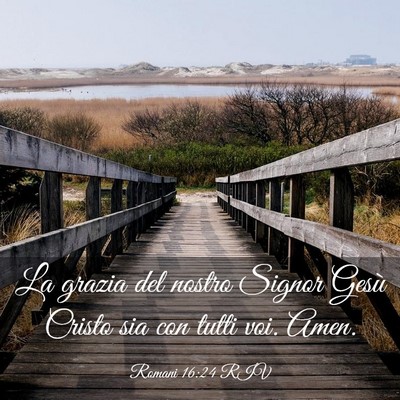 Picture 03 - Romani 16:24 RIV - La grazia del nostro Signor Gesù Cristo sia con - Bible Verse Picture