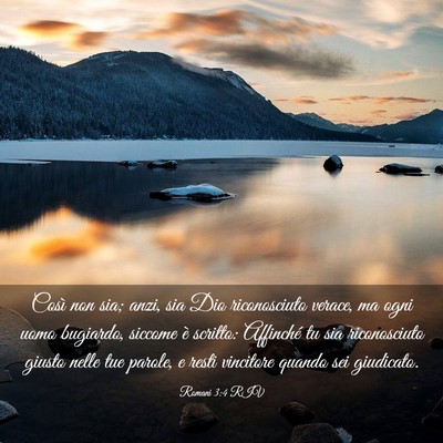 Picture 03 - Romani 3:4 RIV - Così non sia; anzi, sia Dio riconosciuto verace, - Bible Verse Picture