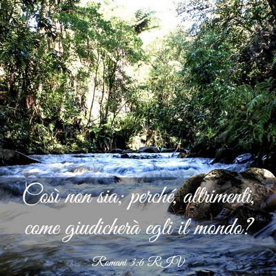 Picture 03 - Romani 3:6 RIV - Così non sia; perché, altrimenti, come - Bible Verse Picture