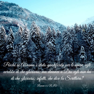 Picture 03 - Romani 4:2 RIV - Poiché se Abramo è stato giustificato per le - Bible Verse Picture