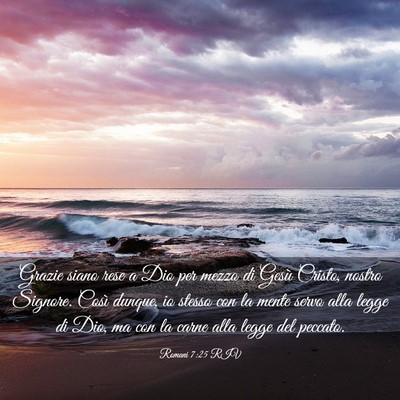 Picture 03 - Romani 7:25 RIV - Grazie siano rese a Dio per mezzo di Gesù - Bible Verse Picture