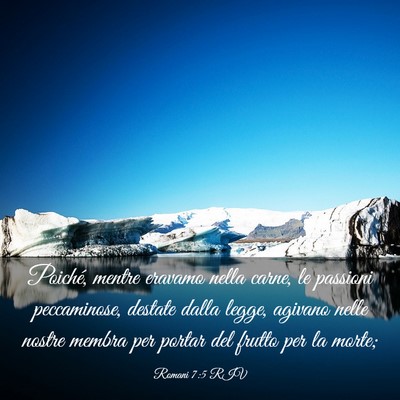 Picture 03 - Romani 7:5 RIV - Poiché, mentre eravamo nella carne, le passioni - Bible Verse Picture