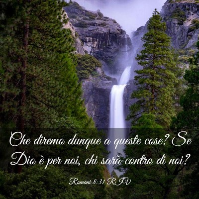 Picture 03 - Romani 8:31 RIV - Che diremo dunque a queste cose? Se Dio è per - Bible Verse Picture