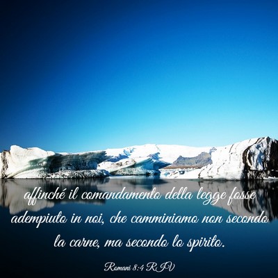 Picture 03 - Romani 8:4 RIV - affinché il comandamento della legge fosse - Bible Verse Picture